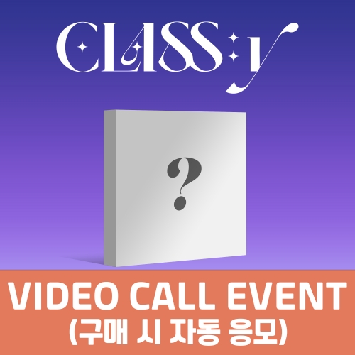 [12/11 VIDEO CALL EVENT] 클라씨 (CLASS:y) - 미니2집 [Day & Night]
